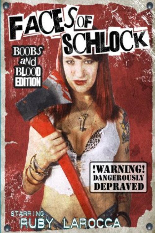 Faces of Schlock 2009 official movie poster
