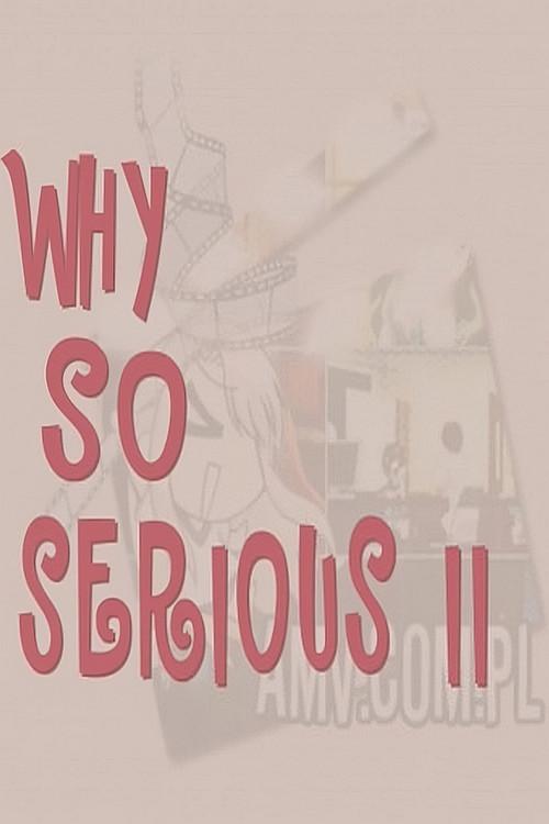 Why So Serious? II 2010 official movie poster