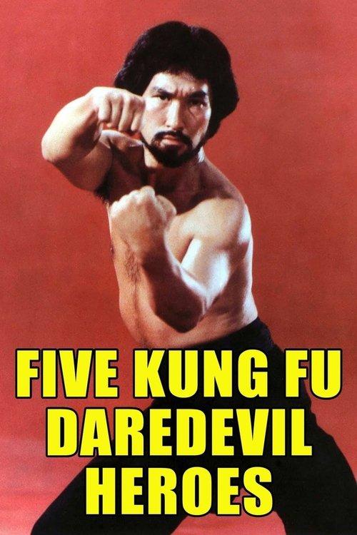 Five Kung Fu Daredevil Heroes 1977 official movie poster