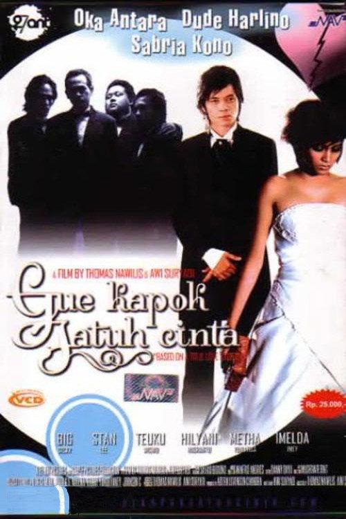 Gue Kapok Jatuh Cinta 2006 official movie poster