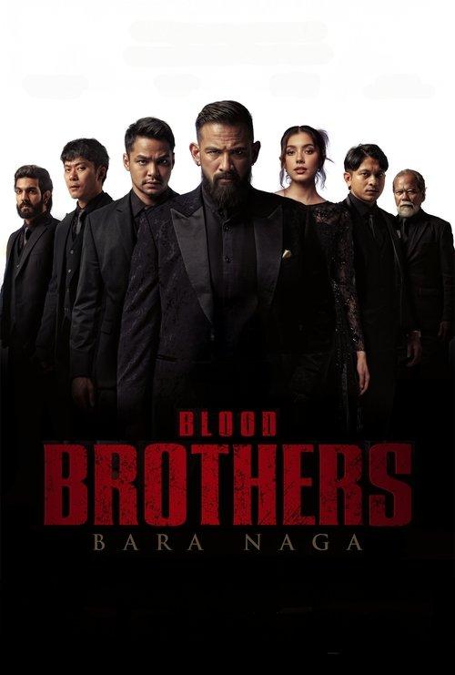 Blood Brothers: Bara Naga 2025 official movie poster