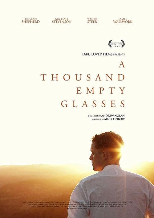 A Thousand Empty Glasses 2012 official movie poster