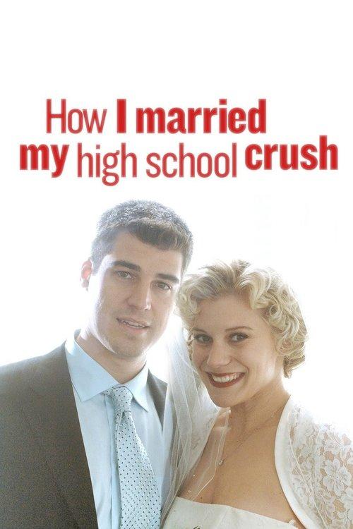 How I Married My High School Crush 2007 official movie poster