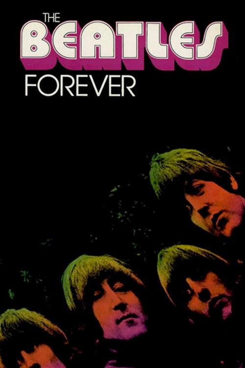 The Beatles Forever 1977 official movie poster