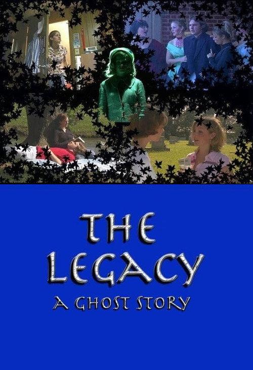 The Legacy: A Ghost Story 2004 official movie poster