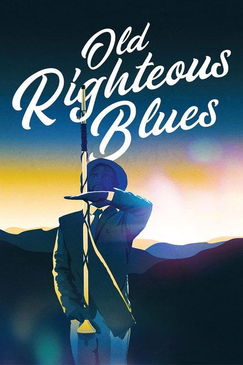 Old Righteous Blues 2024 official movie poster