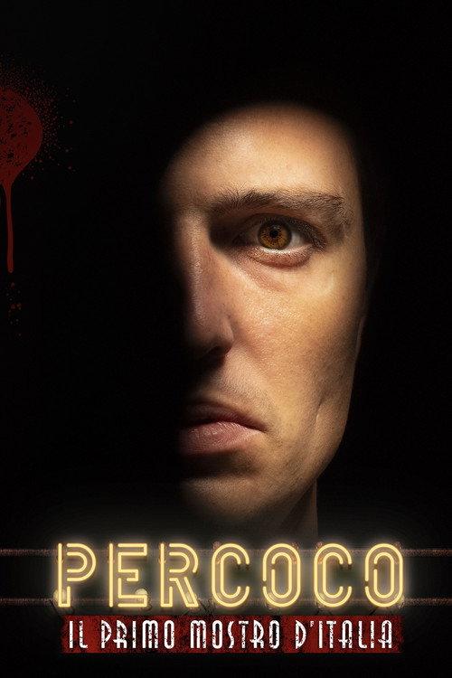 Percoco: Il Primo Mostro D’Italia 2023 official movie poster