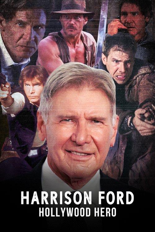 Harrison Ford: Hollywood Hero 2023 official movie poster