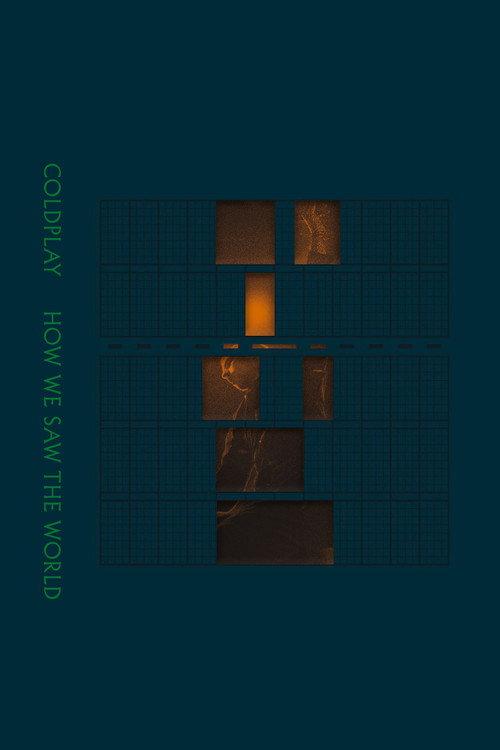 Coldplay: How We Saw The World – Live in Toronto 2006 official movie poster