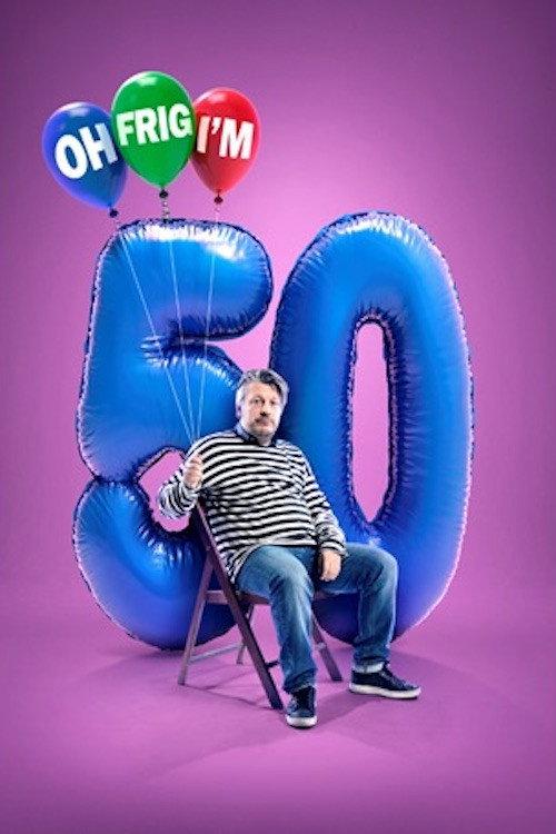 Richard Herring: Oh Frig, I'm 50! 2018 official movie poster
