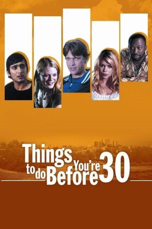 Things to Do Before You're 30 2005 official movie poster