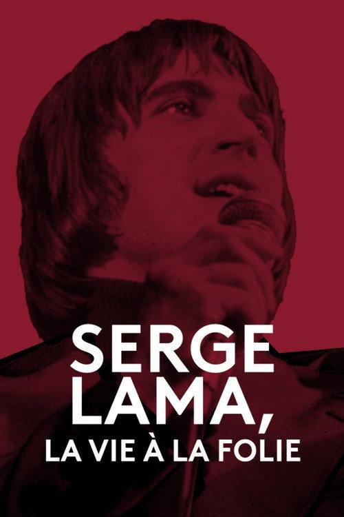 Serge Lama, la vie à la folie 2023 official movie poster