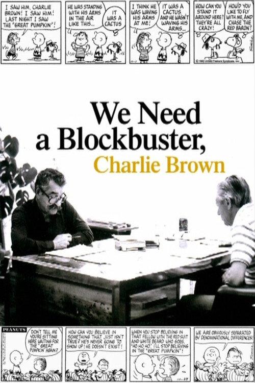 We Need a Blockbuster, Charlie Brown 2008 official movie poster