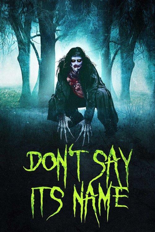 Don't Say Its Name 2021 official movie poster