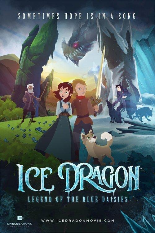 Ice Dragon: Legend of the Blue Daisies 2018 official movie poster