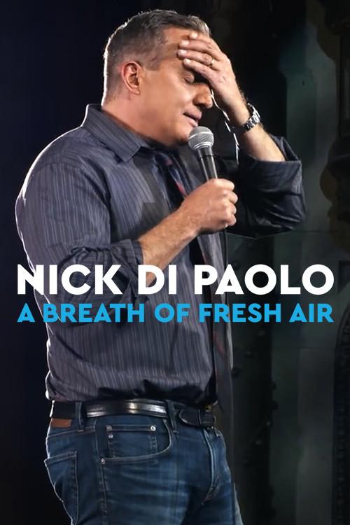 Nick Di Paolo: A Breath of Fresh Air 2019 official movie poster