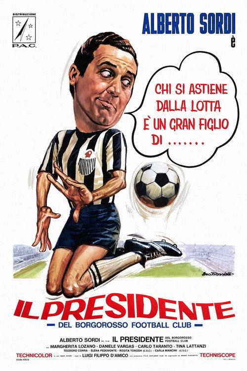 Il presidente del Borgorosso Football Club 1970 official movie poster