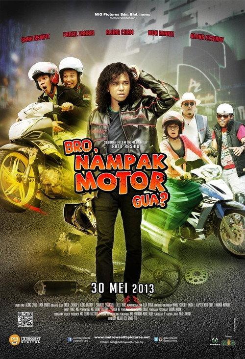 Bro, Nampak Motor Gua? 2013 official movie poster