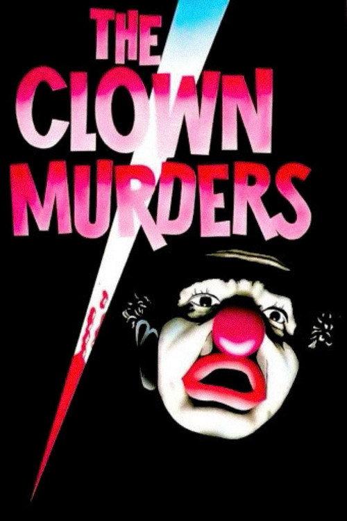The Clown Murders 1976 official movie poster