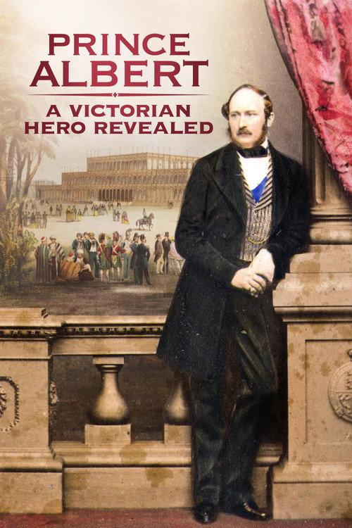 Prince Albert: A Victorian Hero Revealed 2019 official movie poster