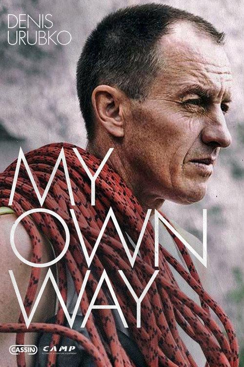 Denis Urubko - My Own Way 2016 official movie poster