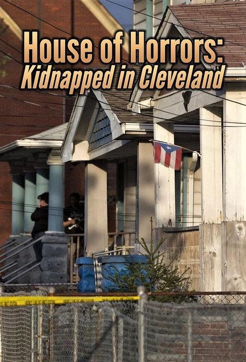 House of Horrors: Kidnapped in Cleveland  official movie poster