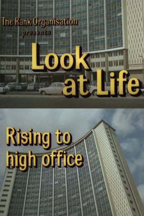 Look at Life: Rising to High Office 1963 official movie poster