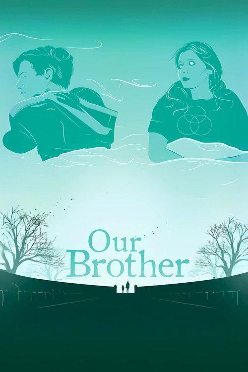 Our Brother 2014 official movie poster