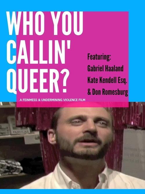 Who You Callin' Queer? 2010 official movie poster