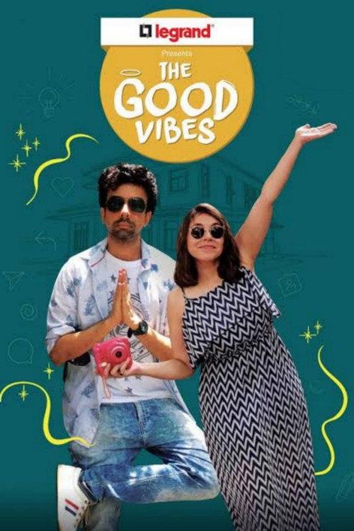 The Good Vibes 2018 official movie poster