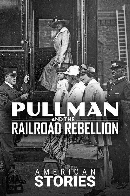 Pullman and the Railroad Rebellion 2023 official movie poster