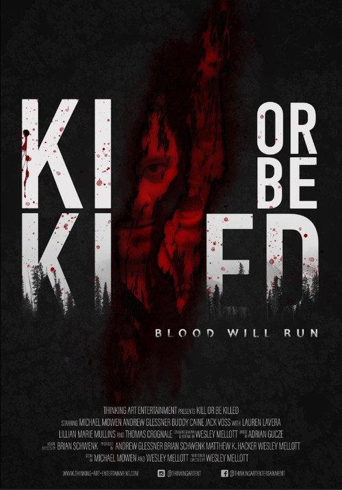 Kill or Be Killed 2020 official movie poster
