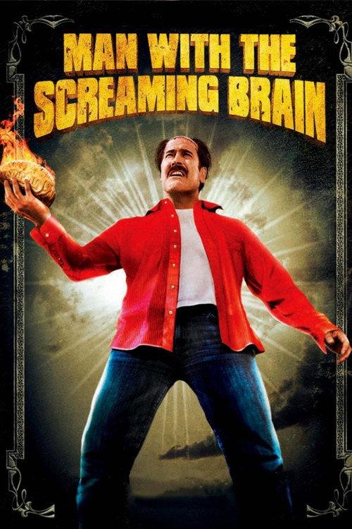 Man with the Screaming Brain 2005 official movie poster