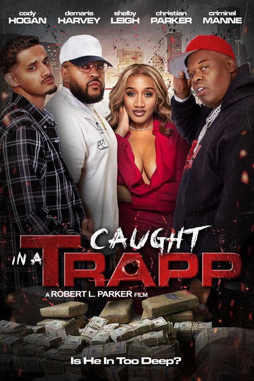 Caught in a Trapp 2024 official movie poster