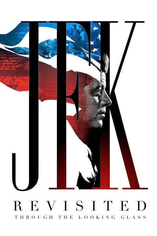 JFK Revisited: Through the Looking Glass 2021 official movie poster
