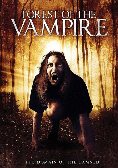 Forest of the Vampire 2016 official movie poster