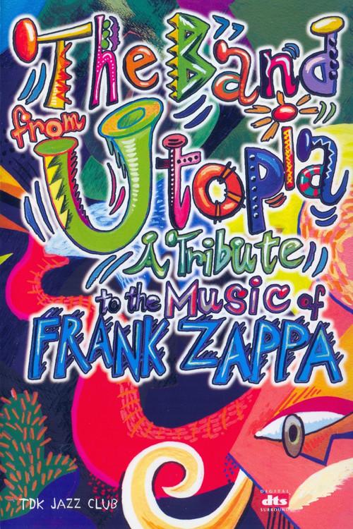 Band from Utopia: A Tribute to the Music of Frank Zappa 2002 official movie poster