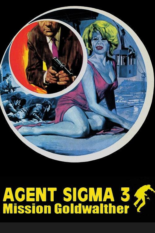 Agent Sigma 3 - Mission Goldwalther 1967 official movie poster