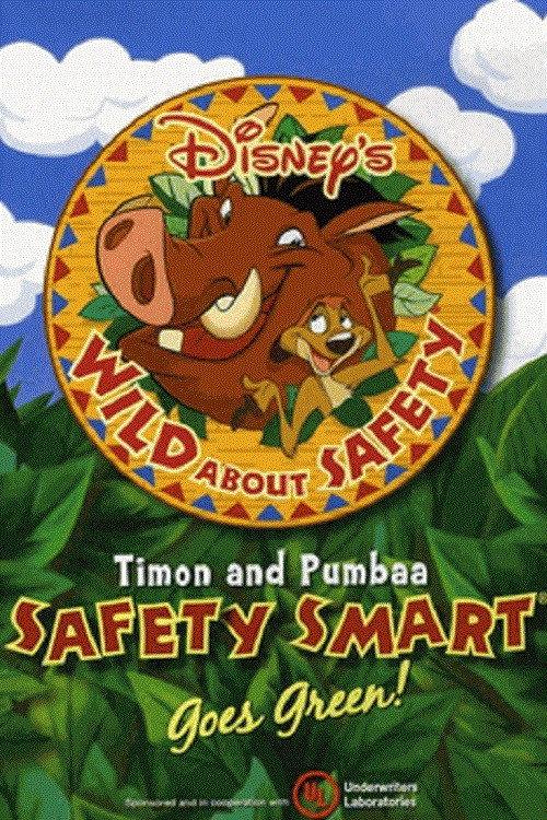 Wild About Safety: Timon and Pumbaa Safety Smart Goes Green! 2009 official movie poster