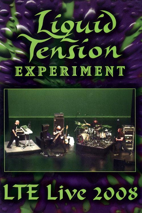 Liquid Tension Experiment - LTE Live 2008 2008 official movie poster