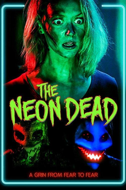 The Neon Dead 2015 official movie poster