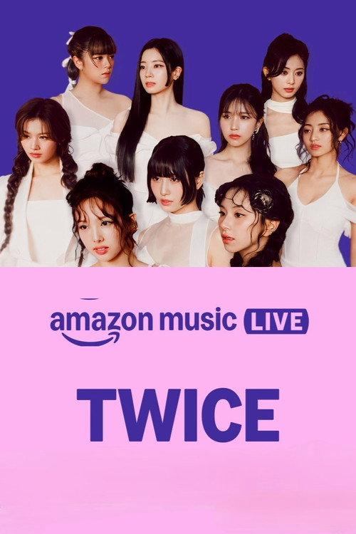 Amazon Music Live: TWICE 2024 official movie poster