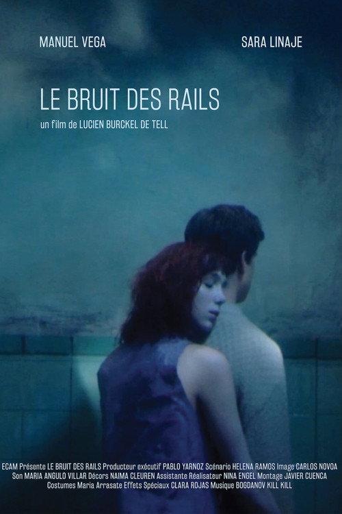 Le bruit des rails 2014 official movie poster