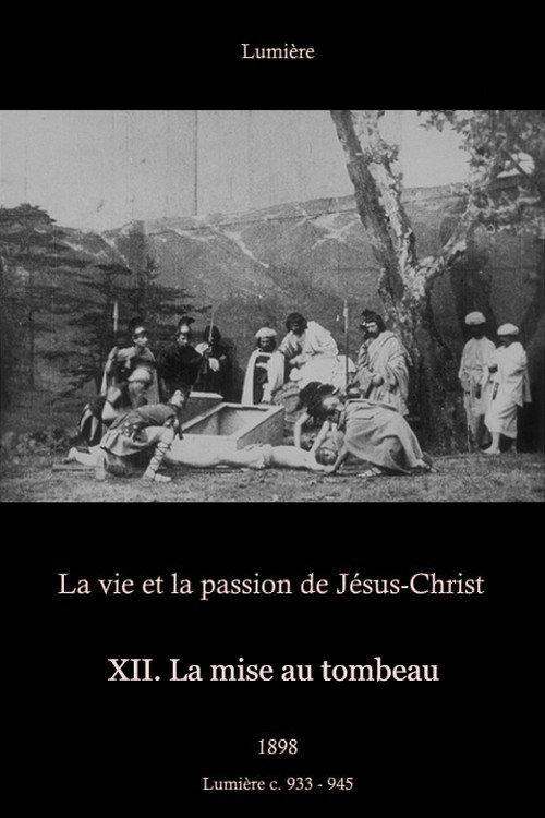 XII. La mise au tombeau 1898 official movie poster