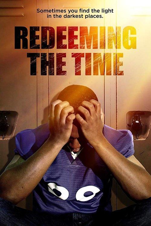 Redeeming The Time 2019 official movie poster