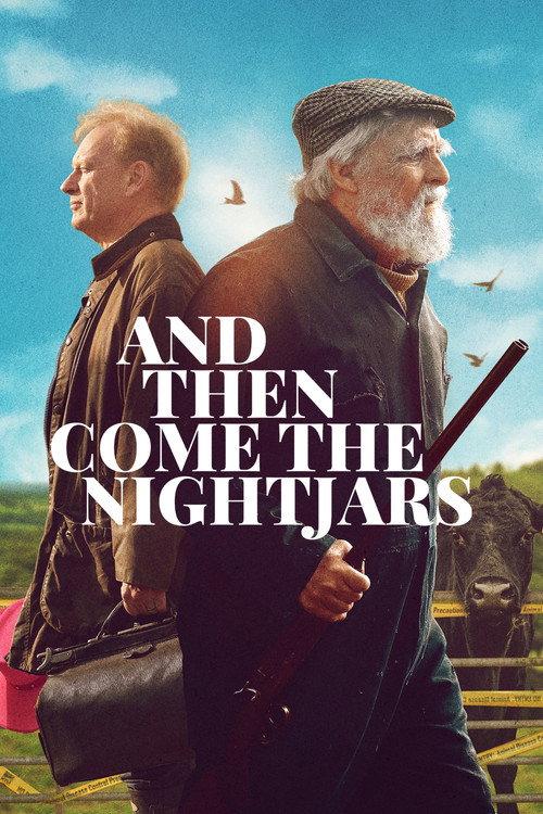 And Then Come the Nightjars 2023 official movie poster