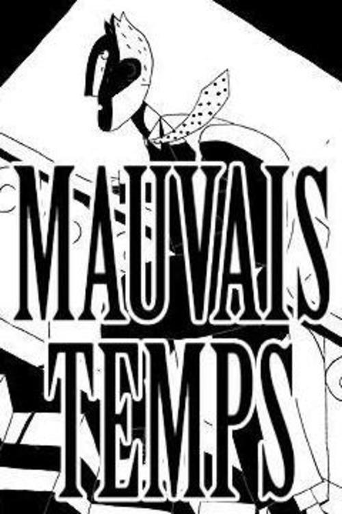 Mauvais temps 2006 official movie poster