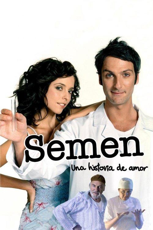 Semen, a History of Love 2005 official movie poster