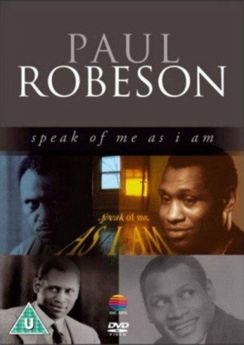 Paul Robeson: Speak of Me as I Am 1998 official movie poster