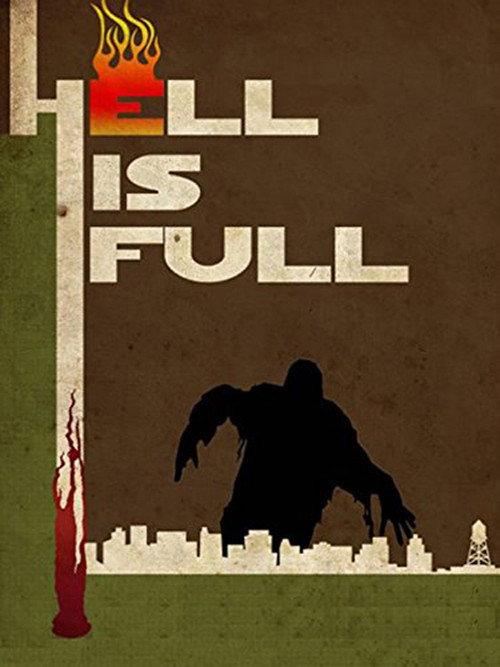 Hell Is Full 2010 official movie poster